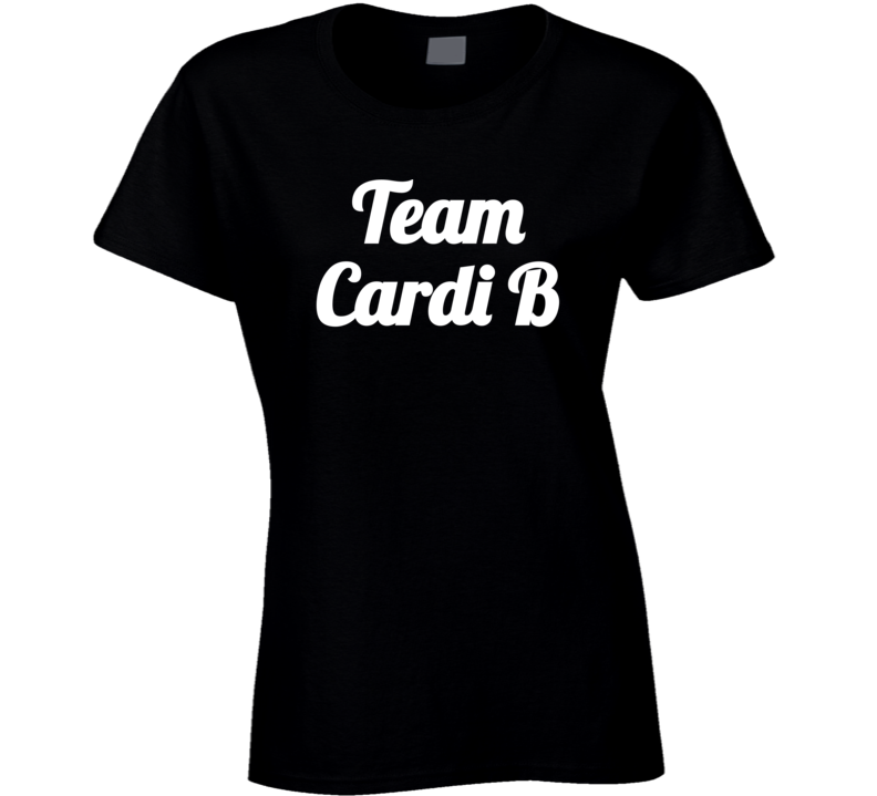 Team Cardi ( White Font) Minaj Fued Popular T Shirt Team Cardi ( White Font) Minaj Fued Popular T Shirt