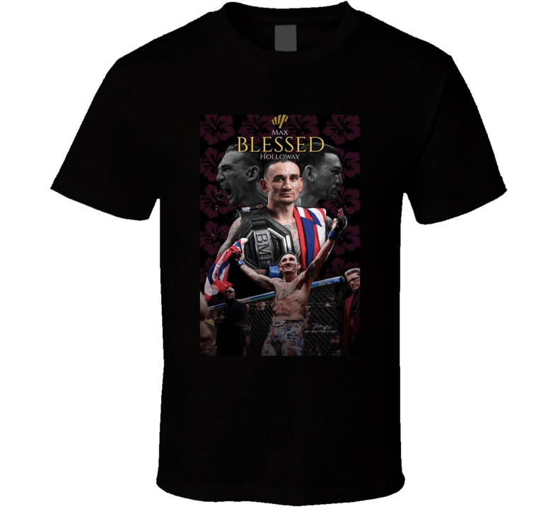 Max Blessed Hollaway T Shirt