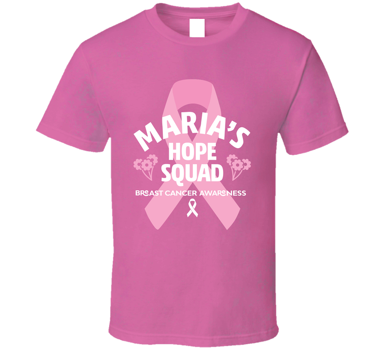 Maria's Hope Squad Breast Cancer Awareness T Shirt Maria's Hope Squad Breast Cancer Awareness T Shirt