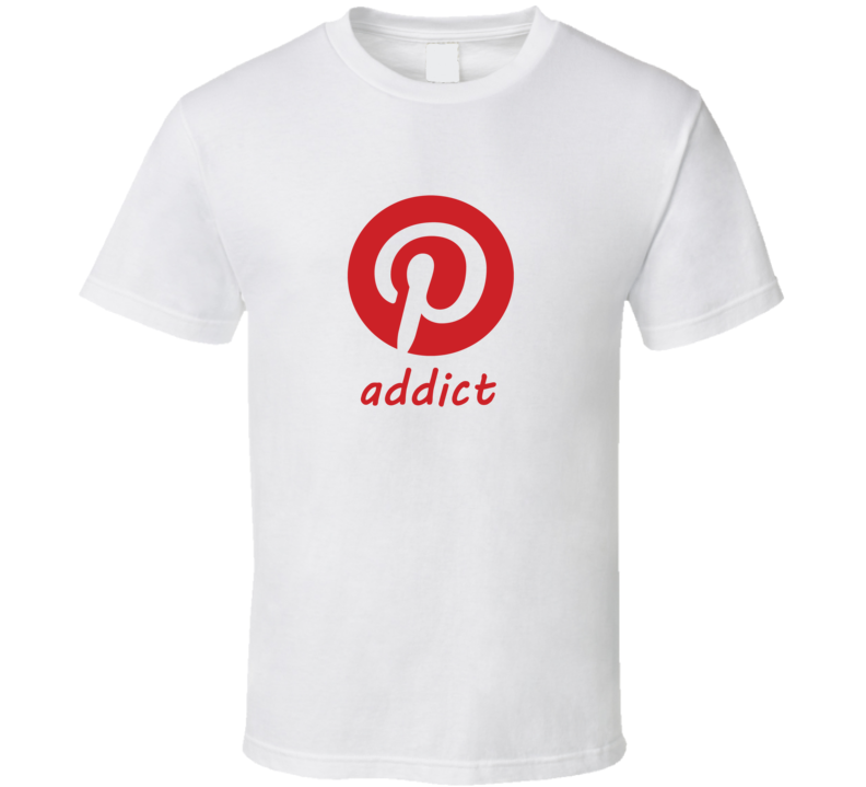 Pinterest Addict T Shirt Funny DIY Pinterest Addict T Shirt Funny DIY