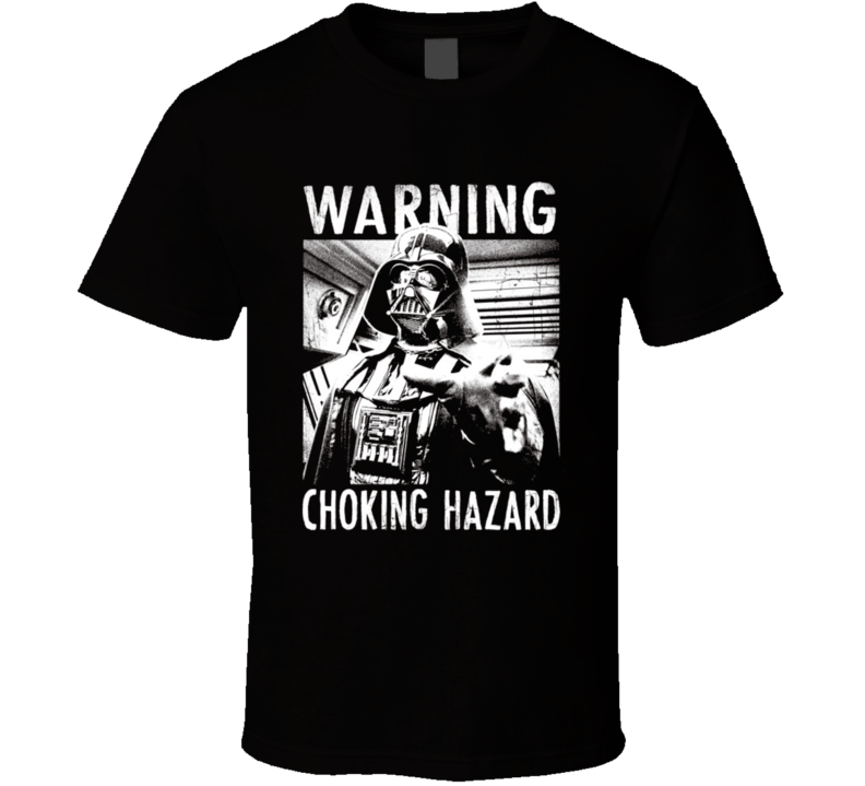 Darth Vader Star Wars Warning Choking Hazard Trendy Classic T Shirt Darth Vader Star Wars Warning Choking Hazard Trendy Classic T Shirt