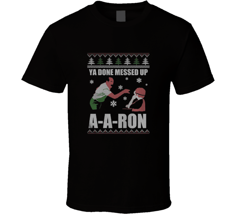 Ya Done Messed Up A-A-Ron Substitute Teacher Key & Peele Christmas Holiday Funny Trendy Classic T Shirt Ya Done Messed Up A-A-Ron Substitute Teacher Key & Peele Christmas Holiday Funny Trendy Classic T Shirt