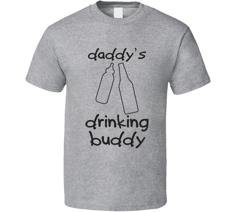 Daddy's Drinking Buddy Fathers Day Grandpa Dad Funny Gift T Shirt Daddy's Drinking Buddy Fathers Day Grandpa Dad Funny Gift T Shirt