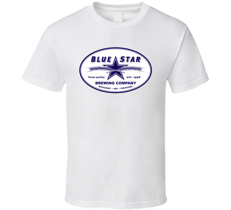 Blue Star Brewing Craft Beer Lover Father's Day Drinking Gift T Shirt Blue Star Brewing Craft Beer Lover Father's Day Drinking Gift T Shirt