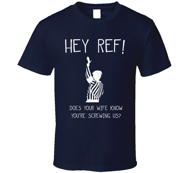 500 Funny (SOCCER) T shirts- HEY REF 500 Funny (SOCCER) T shirts- HEY REF
