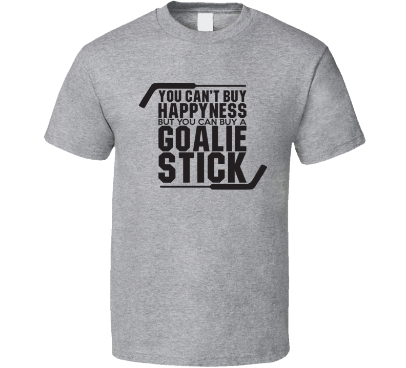 You Can't Buy Happiness Funny Hockey Fathers Day Grandpa Gift T Shirt You Can't Buy Happiness Funny Hockey Fathers Day Grandpa Gift T Shirt