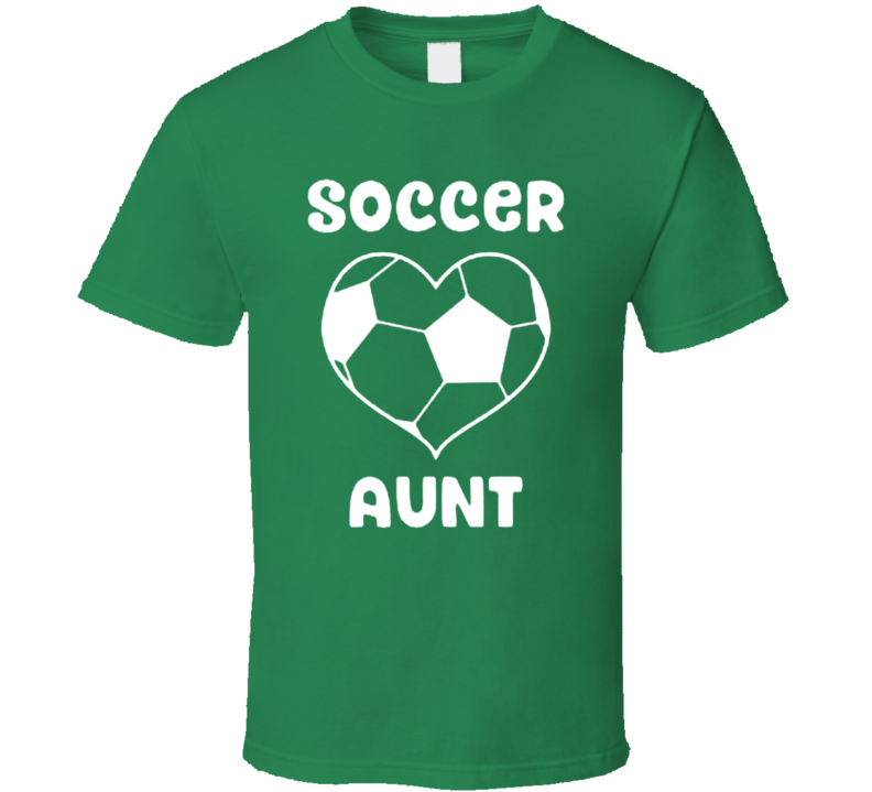 Soccer Aunt Cool Funny Fathers Day Gift T Shirt Soccer Aunt Cool Funny Fathers Day Gift T Shirt