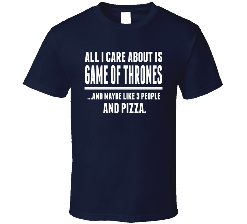 Game Of Thrones Funny Tv Show T Shirt Game Of Thrones Funny Tv Show T Shirt