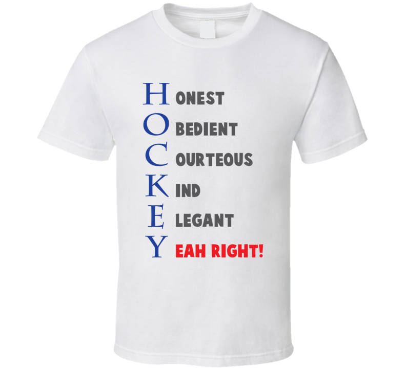 Hockey Yeah Right Funny Farther's Day Gift T Shirt Hockey Yeah Right Funny Farther's Day Gift T Shirt