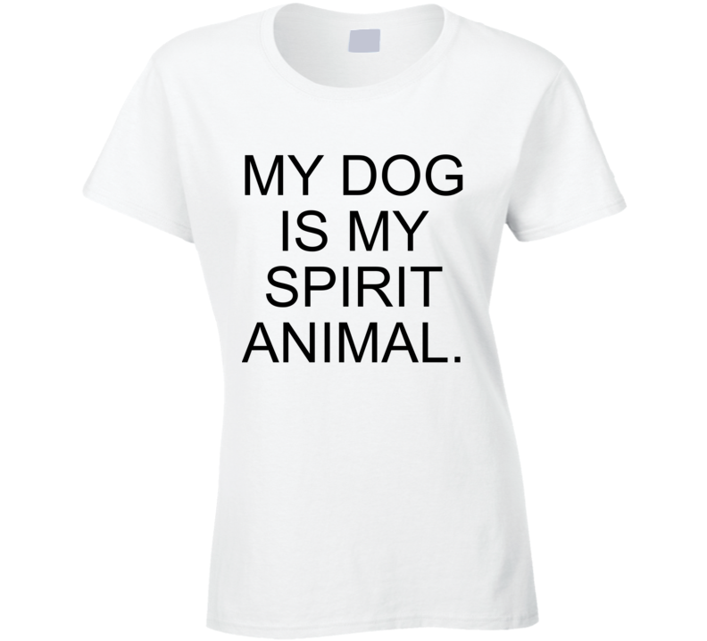 My Dog Is My Spirit Animal Orange County Fan T Shirt My Dog Is My Spirit Animal Orange County Fan T Shirt