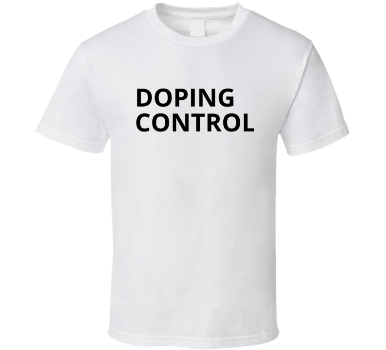 World Cup Doping Control Gift Fan T Shirt World Cup Doping Control Gift Fan T Shirt