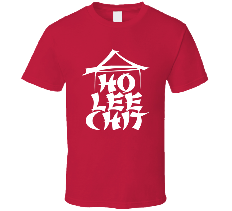 Ho Lee Shit Funny Chinese Parody Cool T shirt Ho Lee Shit Funny Chinese Parody Cool T shirt
