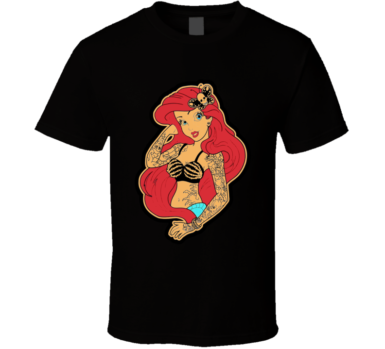 Ariel ;Little Mermaid Tatted up Bad girl Cool Fan T shirt Ariel ;Little Mermaid Tatted up Bad girl Cool Fan T shirt