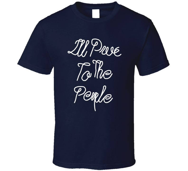 Chris Paul Iâll Prove To The People Houston Basketball T Shirt Chris Paul Iâll Prove To The People Houston Basketball T Shirt