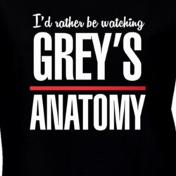 I'd Rather Be Watching Grey's Anatomy TV Meredith Derek McDreamy Shirt 22651099