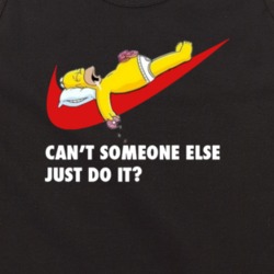 Funny Homer Simpson Can't Someone Else Just Do It Classic T Shirt 22919128