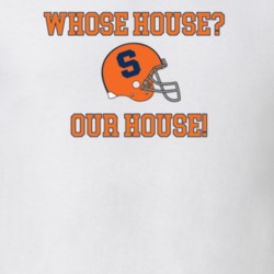 Whose House? Our House! Syracuse Football Coach Locker Room Speech Dino Babers Orangemen Trendy Classic T Shirt 25220710