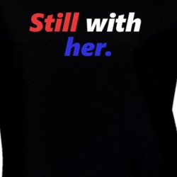 Still With Her I'm With Her Hillary Clinton Election T Shirt 25388991