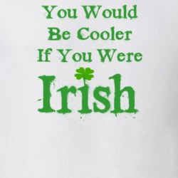 If You Were Irish Funny Cool Hipster St.Patrick's Day T Shirt 26198111