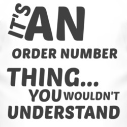Order Number Thing You Wouldnt Understand Music T Shirt 2703839