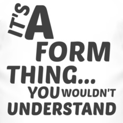 Form Thing You Wouldnt Understand Music T Shirt 2703849