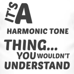 Harmonic Tone Thing You Wouldnt Understand Music T Shirt 2703953