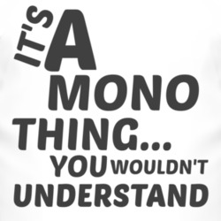 Mono- Thing You Wouldnt Understand Music T Shirt 2704091