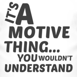 Motive Thing You Wouldnt Understand Music T Shirt 2704101