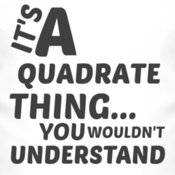 Quadrate Thing You Wouldnt Understand Music T Shirt 2704403