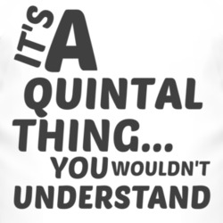 Quintal Thing You Wouldnt Understand Music T Shirt 2704417