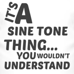 Sine Tone Thing You Wouldnt Understand Music T Shirt 2704672