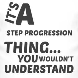 Step Progression Thing You Wouldnt Understand Music T Shirt 2704713