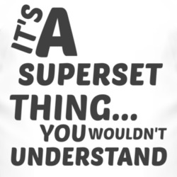 Superset Thing You Wouldnt Understand Music T Shirt 2704810