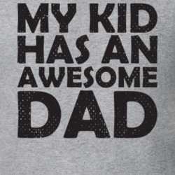 My Kid Has An Awesome Dad Fathers Day Proud Grandpa Funny Gift T Shirt 29751781