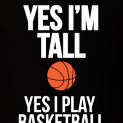 Yes I'm Tall Yes I Play Basketball Funny Basketball Fathers Day Grandpa Gift T Shirt 30570948