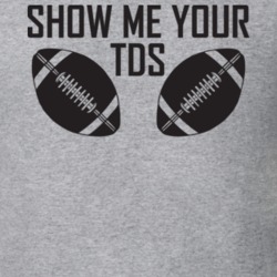 Show Me Your TDs Funny Football Fathers Day Grandpa Gift T Shirt 30571140