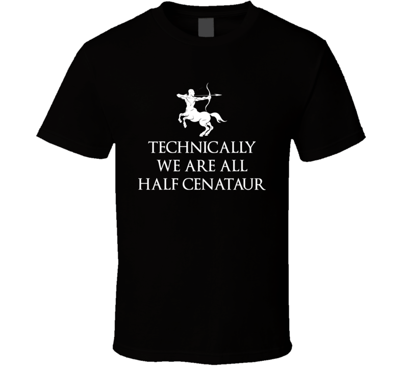 We Are All Half Centaur Nick Offerman T Shirt