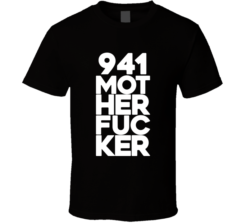941 Mother Fucker Nate Nike Diaz Motherfucker MMA T Shirt 941 Mother Fucker Nate Nike Diaz Motherfucker MMA T Shirt