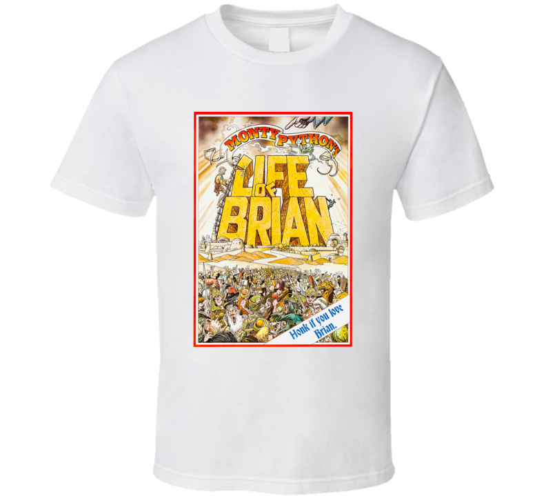 Life Of Brian T Shirt