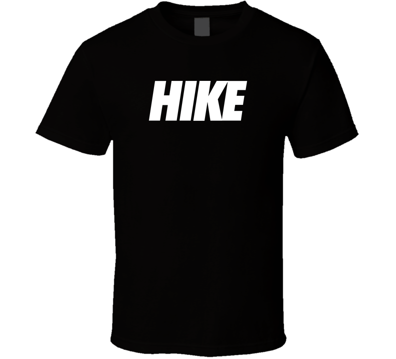 Hike Hiking Fan Outdoors Enthusiast T Shirt