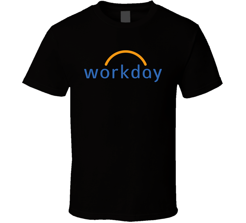 Workday Software Geek Computer Science T Shirt