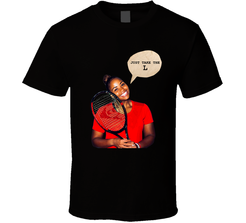 Taylor Townsend Just Take The L Tennis Fan T Shirt