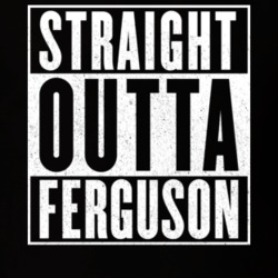 Straight Outta Ferguson T Shirt 14177828