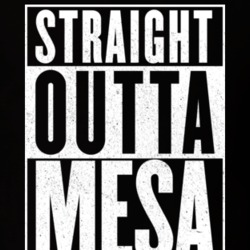 Straight Outta Mesa T Shirt 14180530