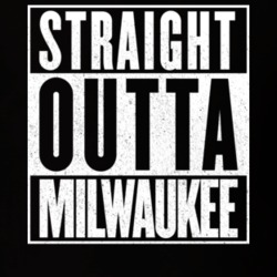 Straight Outta Milwaukee T Shirt 14180559