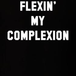 Flexin My Complexion Skin Diversity Awareness T Shirt 14618716