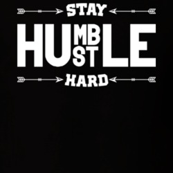 Stay Humble Hustle Hard T Shirt 16878708