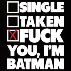 Fuck You I'm Batman Funny Relationship Status T Shirt 18286219
