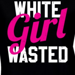 White Girl Wasted Funny Drinking Partying Bar Worn Look T Shirt 18286239
