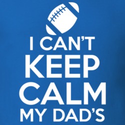 I Can't Keep Calm My Dad's The Coach Football Sports T Shirt 19602023